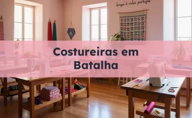 Costureiras em Caldas da Rainha 14 Costureiras em Batalha