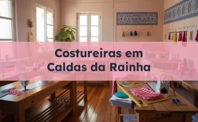 Costureiras em Ansião 5 Costureiras em Caldas da Rainha