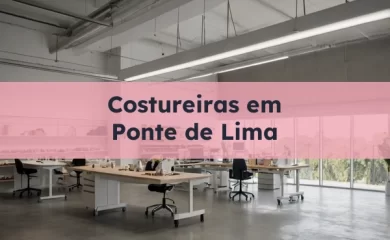 Distrito de Viana do Castelo 6 Costureiras em Ponte de Lima